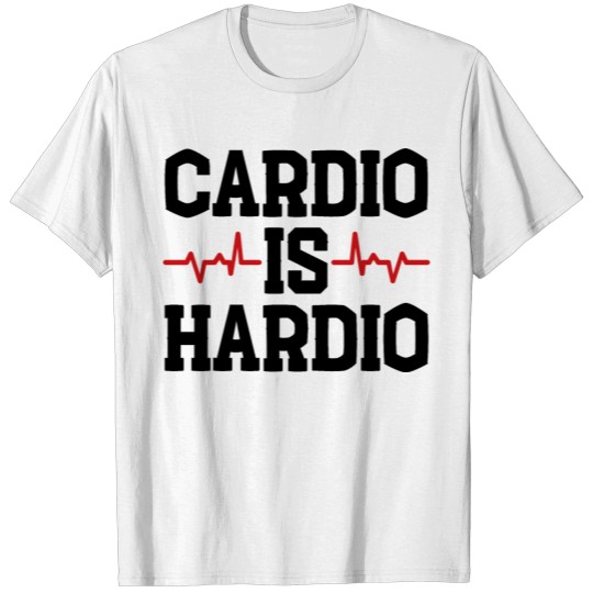 Cardio Is Hardio T-shirt