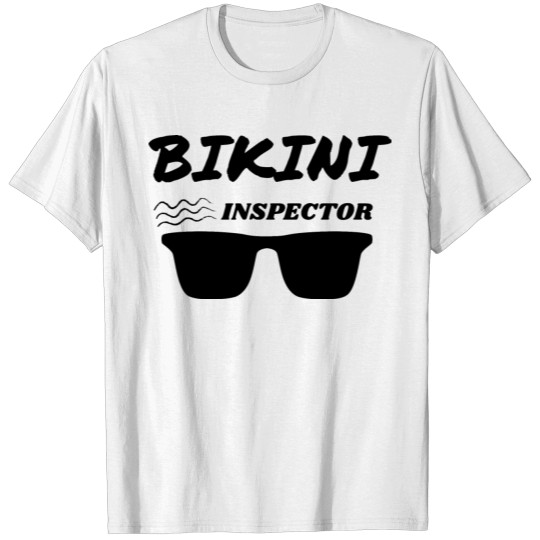 Bikini Inspector T-shirt