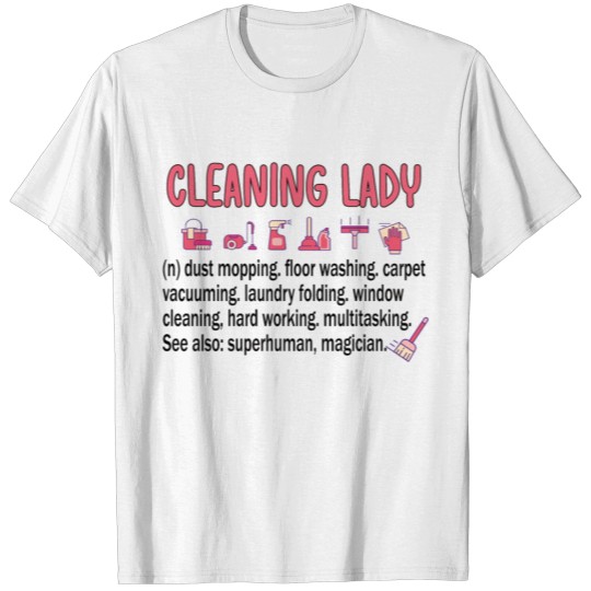 Cleaning Lady Housekeeping Professional Cleaner T-shirt