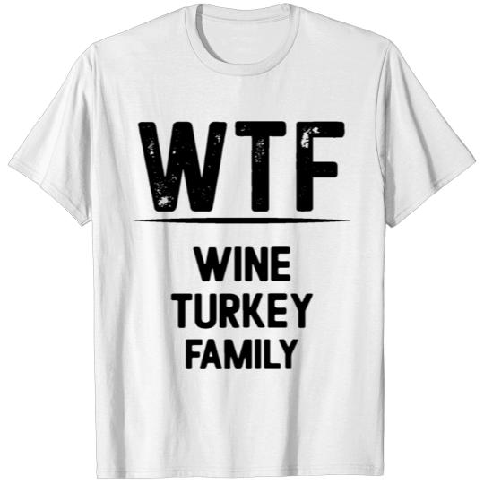 WTF - wine tukey family T-shirt