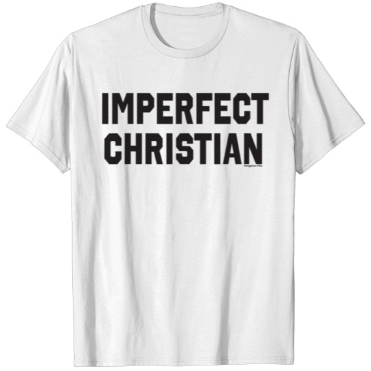Imperfect Christian Graphic Christian T Shirt T-shirt