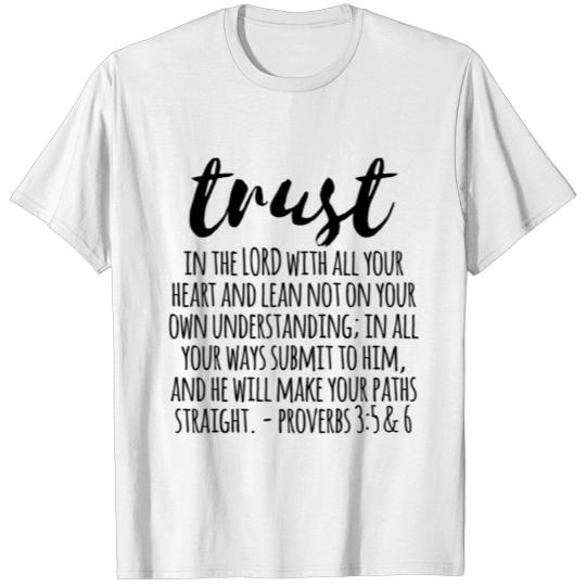 Trust in the Lord Proverbs 3:5-6 T-shirt