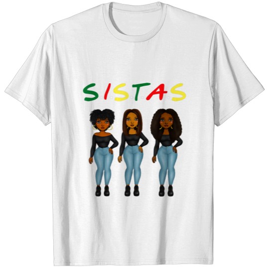 Sistas Afro Women Together Proud Black Sistas Quee T-shirt