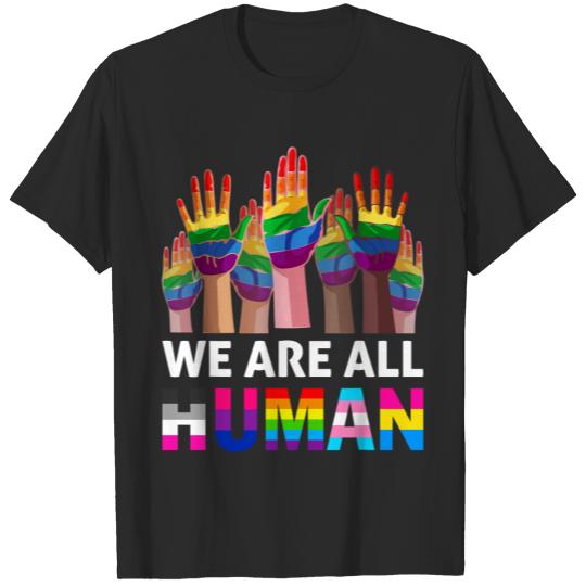 We Are All Human LGBT Gay Rights Pride Ally LGBTQ T-Shirt