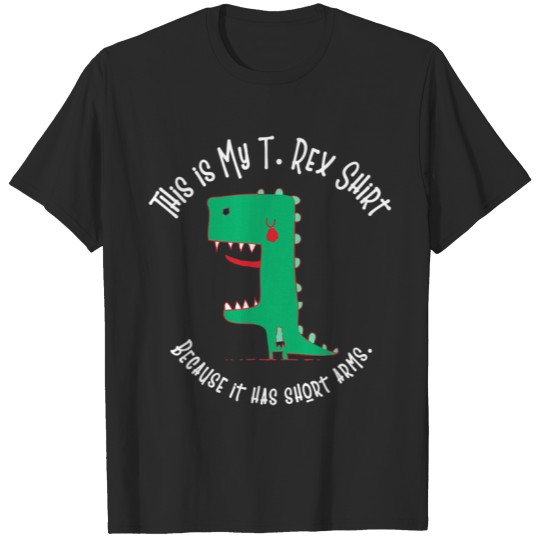 My T Rex Shirt Dinosaur Memes Dino Trend Funny Sayings T-Shirts