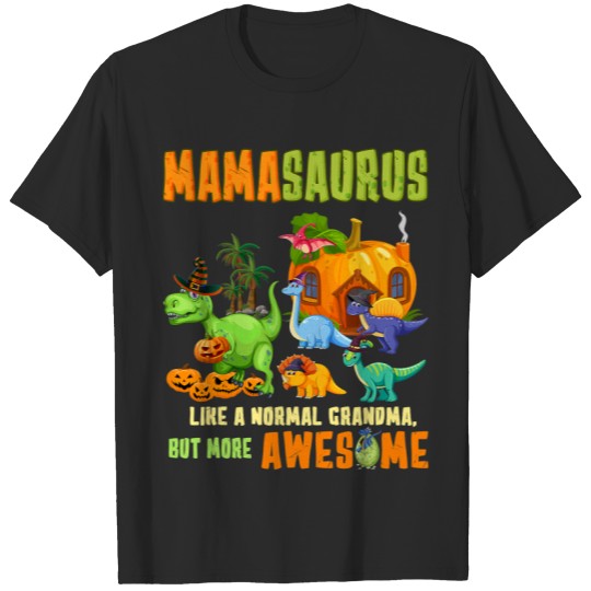 Mamasaurus T Rex Dinosaur Mama Saurus Halloween Costume T-Shirts