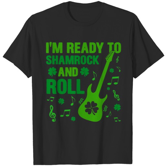 I’m Ready to Shamrock and Roll St. Patricks Day Irish Music T-Shirts
