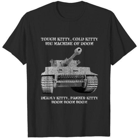 VI Tiger I Tank Meme Gift Tough Kitty, Cold Kitty - Tiger Tank - T-Shirt