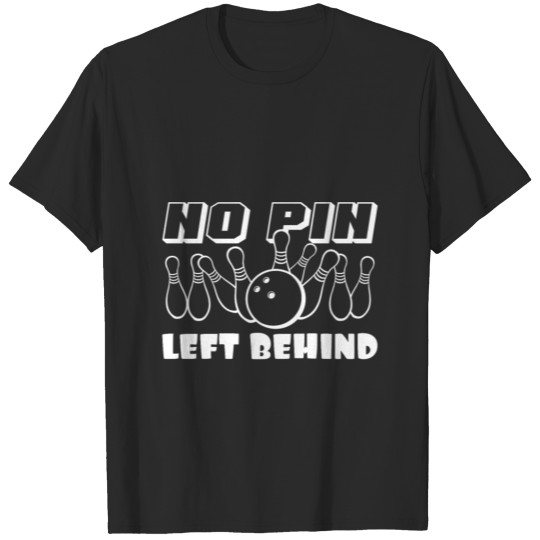 No Pin Left Behind T-shirt
