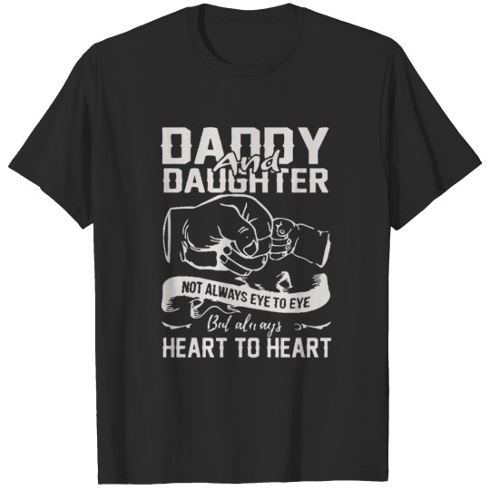 Daddy And Daughter Not Always Eye To Eye T-shirt