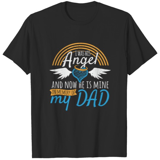 I Used to be His Angel Now He Is Mine Family Grief T-shirt