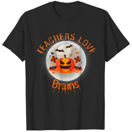 Teachers PumpKin Halloween,Teachers Love Brains  T Shirts