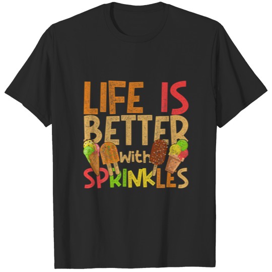 Sprinkles Ice Cream Lover Summer Food Dessert Ice T Shirts