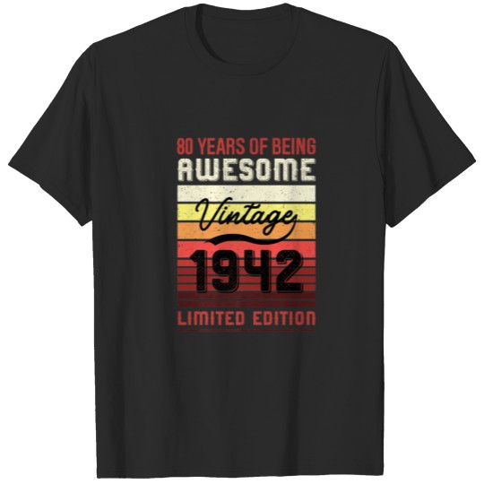 80Th Birthday 1942 80Th Birthday Limited Edition T-shirt
