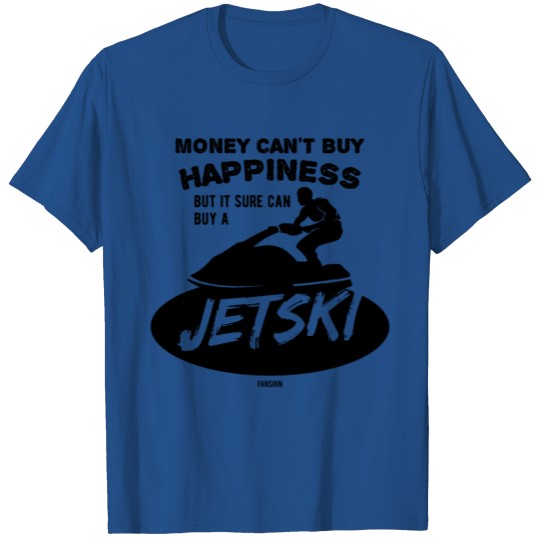 Money Can't Buy Happiness Watercraft T-shirt
