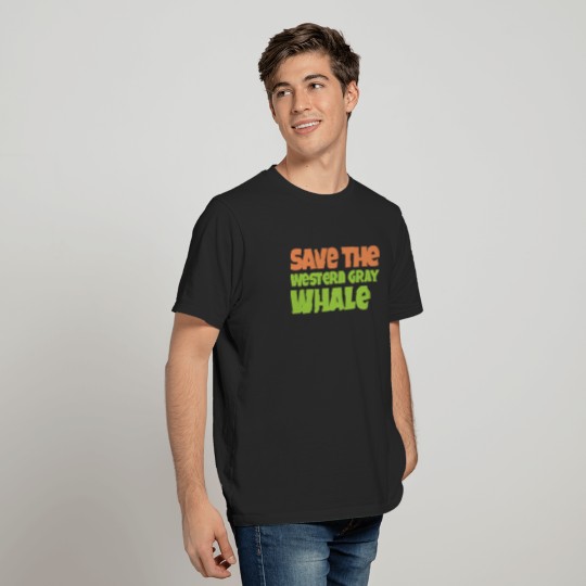 Save the Western Gray Whale T-Shirt