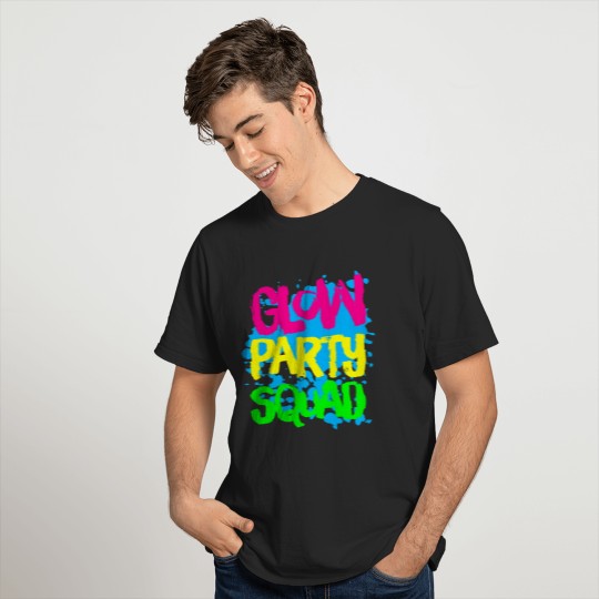 Glow Party Squad Paint Splatter Effect Glow Party T-Shirt