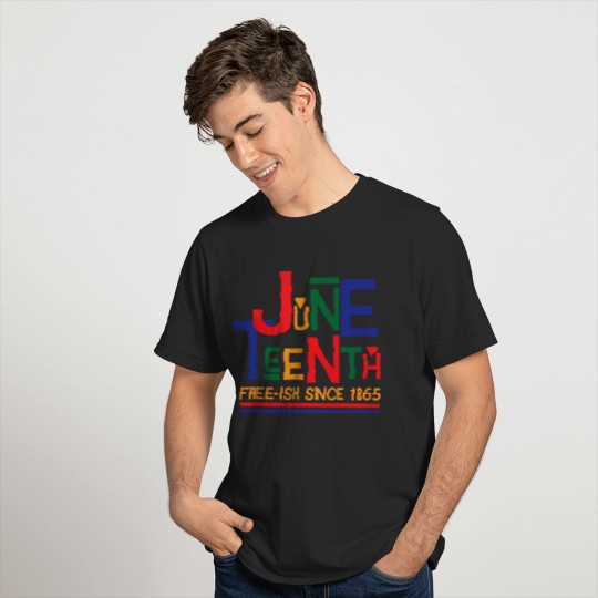 Juneteenth Celebration Free-ish Since 1865 Retro T-Shirt