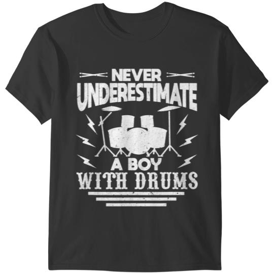 Drums Drummer Boy Costume I Never Underestimate a Boy with Drums T-Shirts