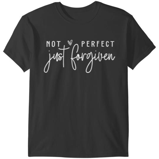 not perfect just forgiven christian easter day god jesus T-Shirts