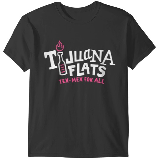 Tijuana Flats T-Shirts