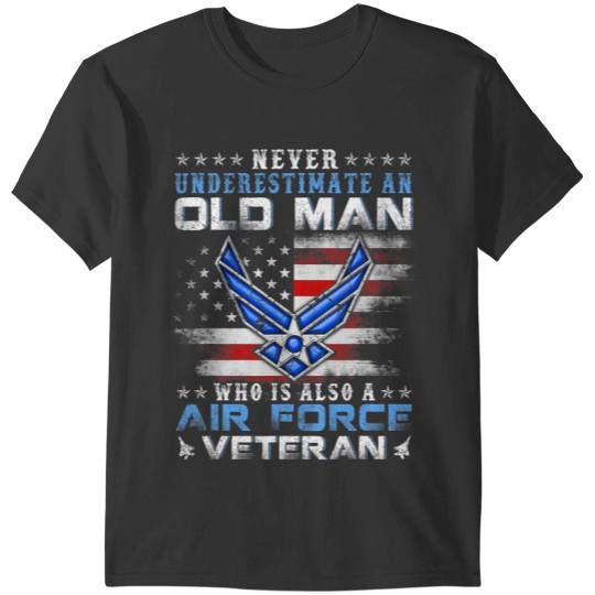 Never Underestimate An Old Man US Air  Veteran Vintage T-Shirts