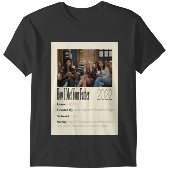 How I Met Your Father T-Shirts