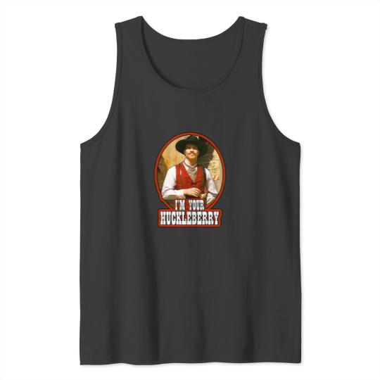 Doc Holliday Im Your Huckleberry Tank Tops