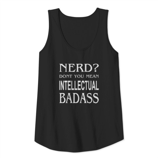 Nerd Intellectual Badass Tank Top