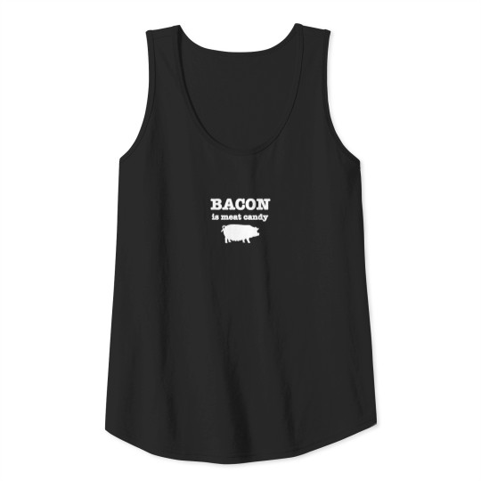 Bacon Is Meat Candy Tank Top