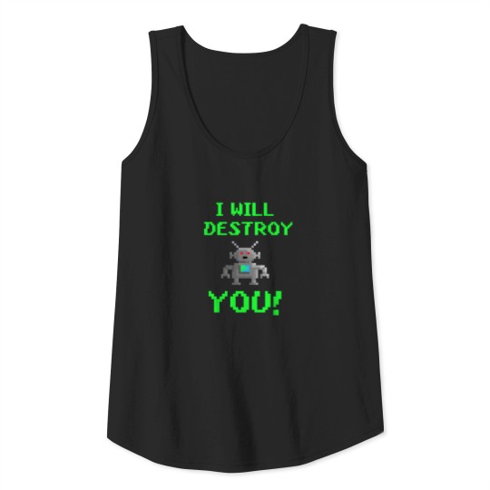 i will destroy you Tank Top