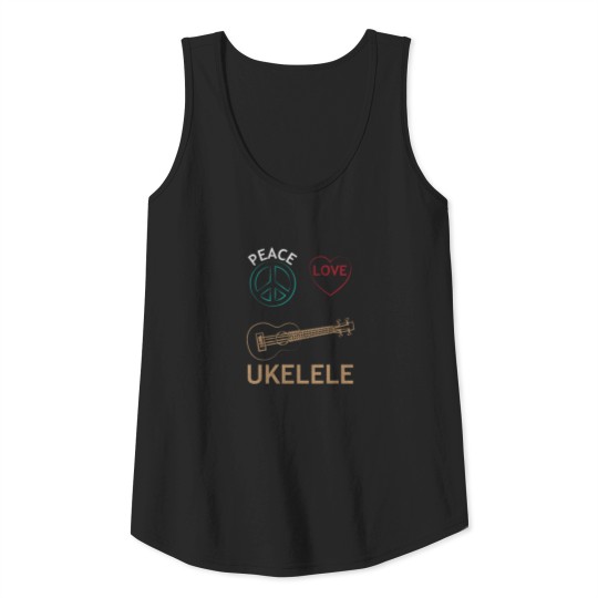 Ukulele Gift- Peace Love Ukelele Uke Love Tank Top