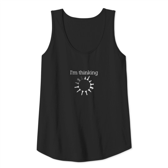 I´M Thinking chess chess board board game king Tank Top