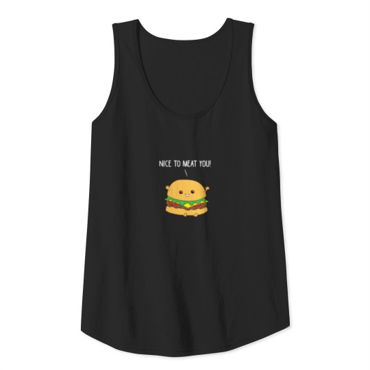 Meat - cheeseburger, nice to meat you Tank Top