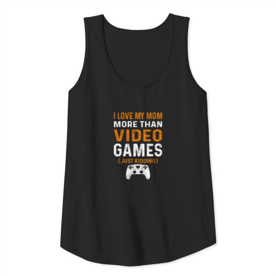 I Love My Mom Video Gamer Valentines Day Gift Tank Top