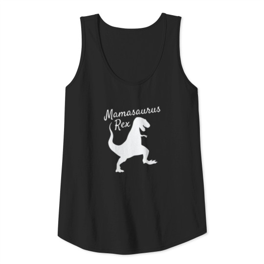 Mamasaurus Rex Tank Top