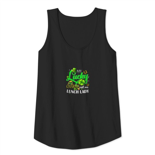 My Lucky Charms Call Me Lunch Lady St Patricks Day Tank Top