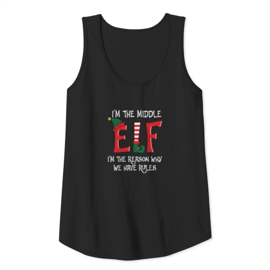 I'm The Middle Elf Christmas Family Matching Funny Tank Top