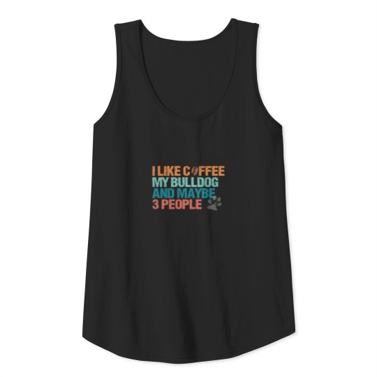 Retro Bulldog Dog Owner and Coffee Lover Tank Top