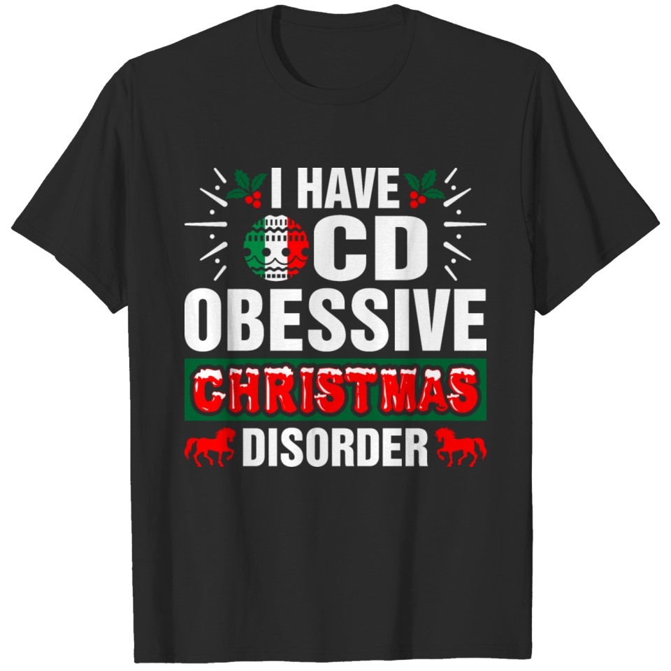I Have Obsessive Christmas Disorder Italian T-shirt