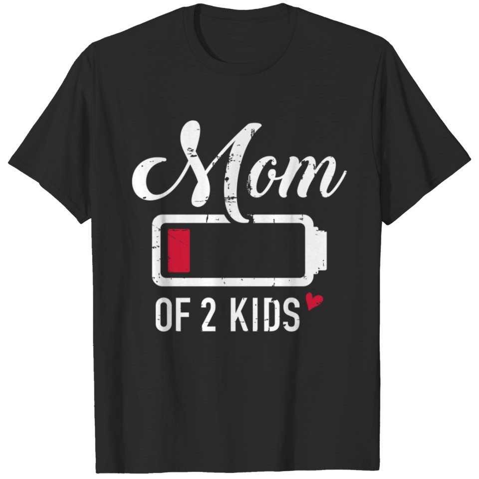Mom Of 2 Kids Low Battery T-Shirt