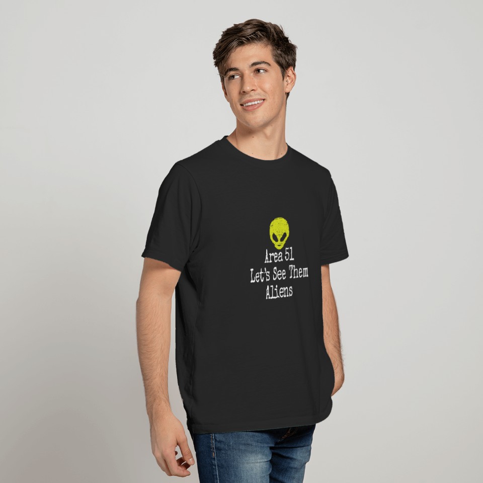 Area Aliens Area 51 51 Ufo Gifts T-shirt