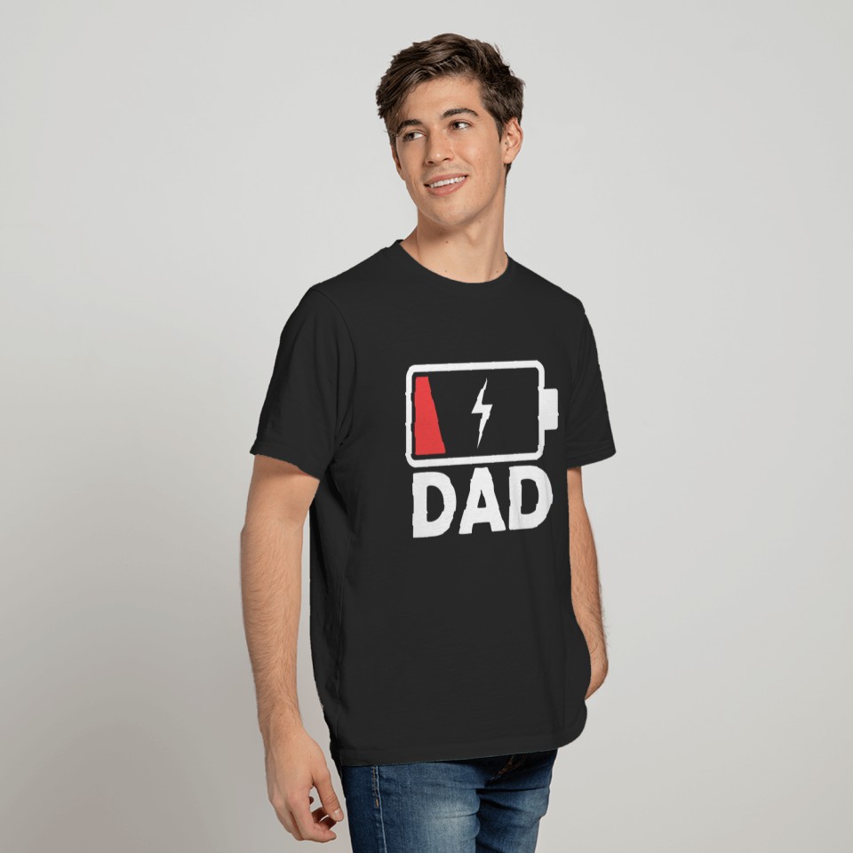 Great Dad For Daddies Of A Battery Running Low T-shirt