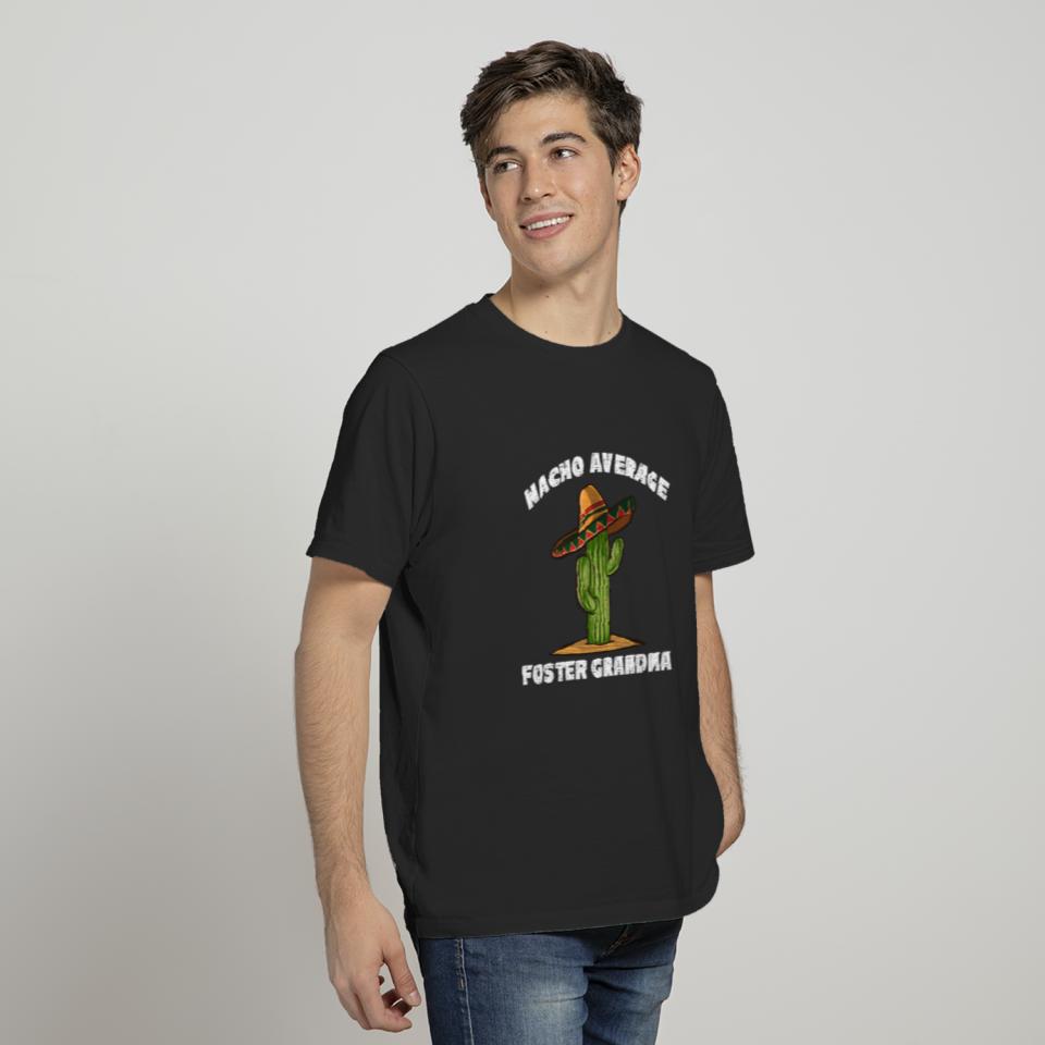 Nacho Average Foster Grandma T-shirt