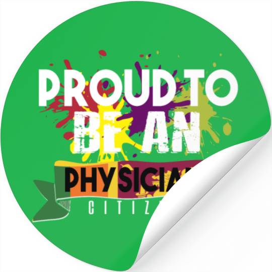 Proud to be a physician citizen