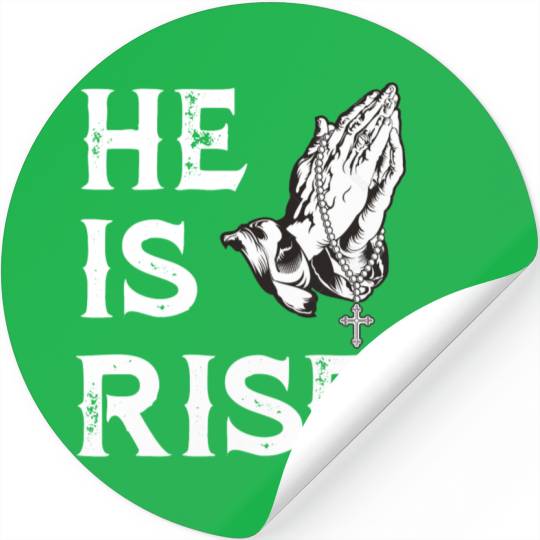 He Is Risen Stickers For Jesus Christ Christians Gift