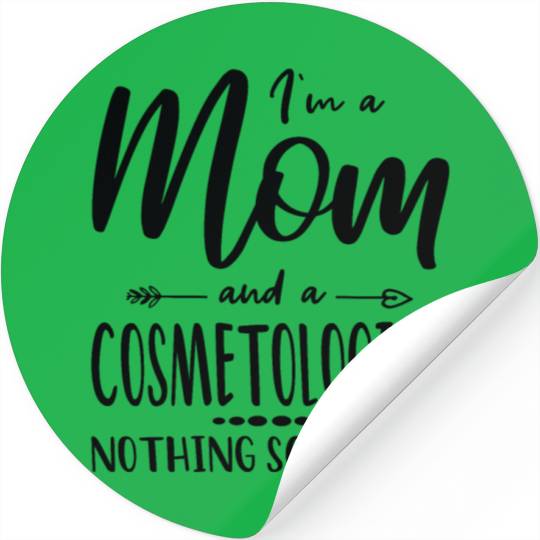 Cosmetologist Mom Saying For Mothers
