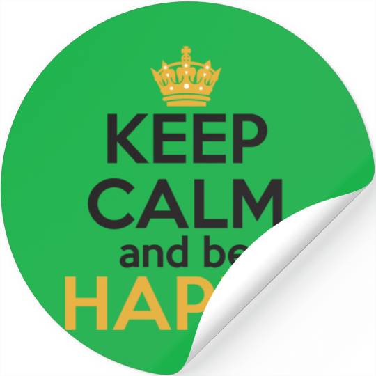 Happy - Keep calm and be happy
