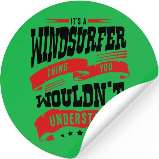 its a windsurfer thing you wouldnt under