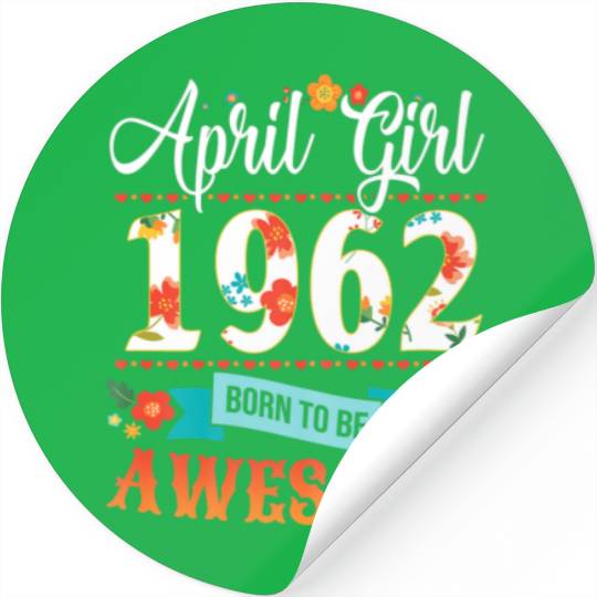 Womens 60 Birthday Apparel April 1962 60 Years Old Stickers